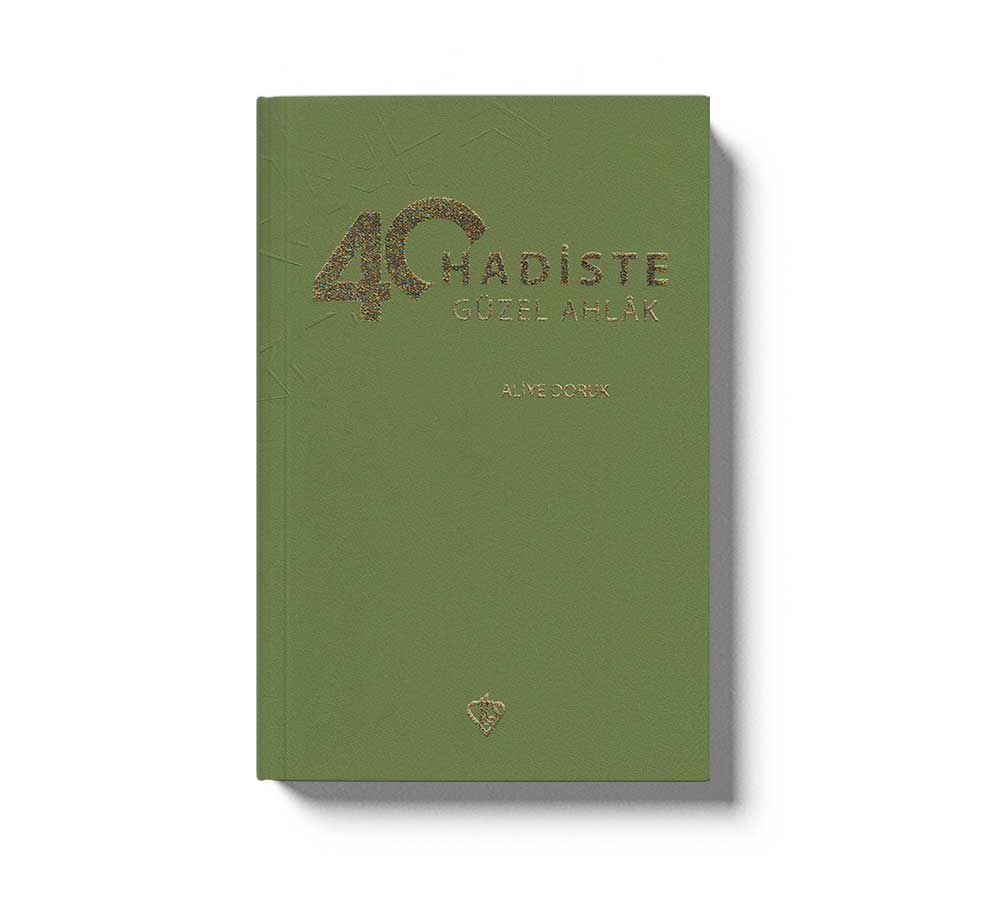40 Hadiste Güzel Ahlak