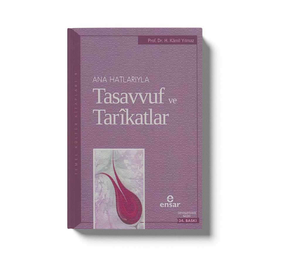 Anahatlariyla Tasavvuf Ve Tarikatlar