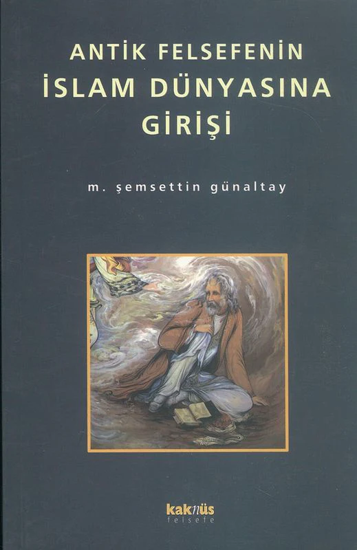 Antik Felsefenin Islam Dünyasina Girisi