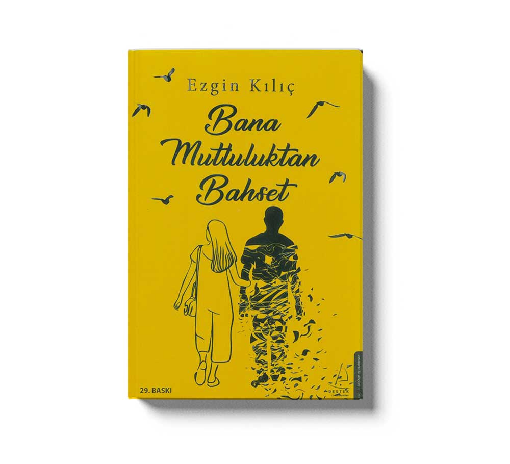 Bana Mutluluktan Bahset