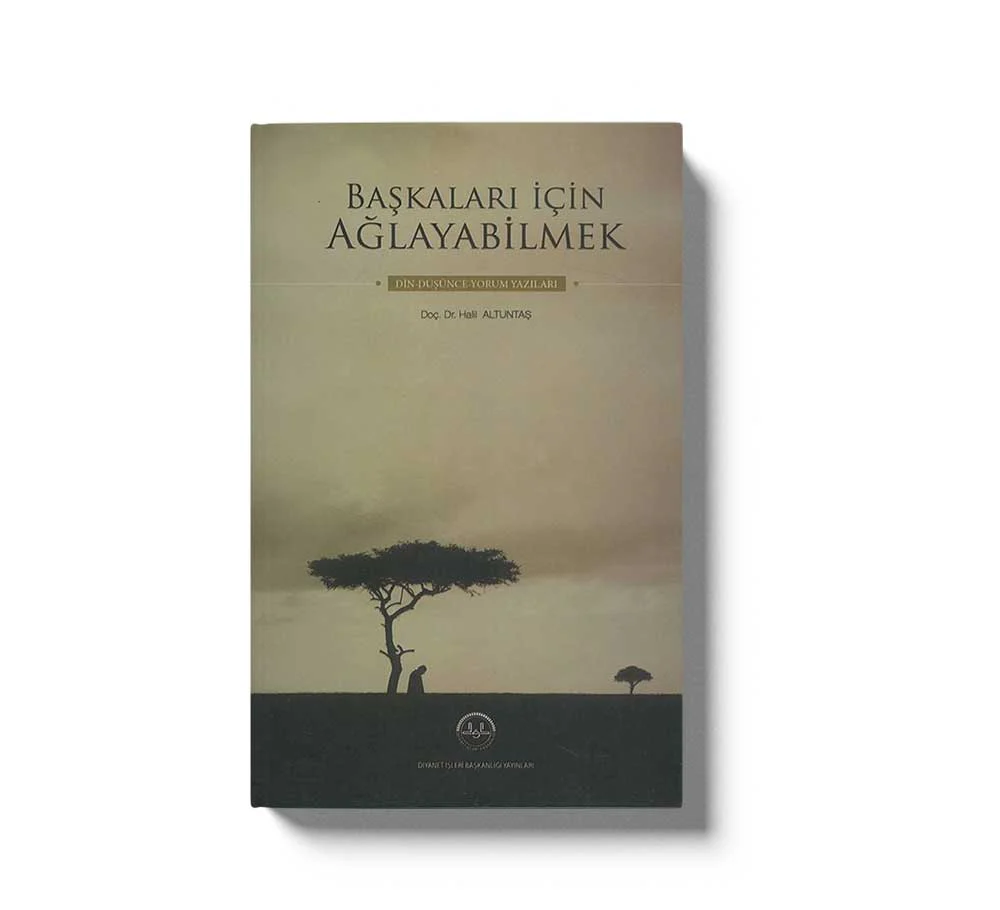 Başkaları İçin Agliyabilmek