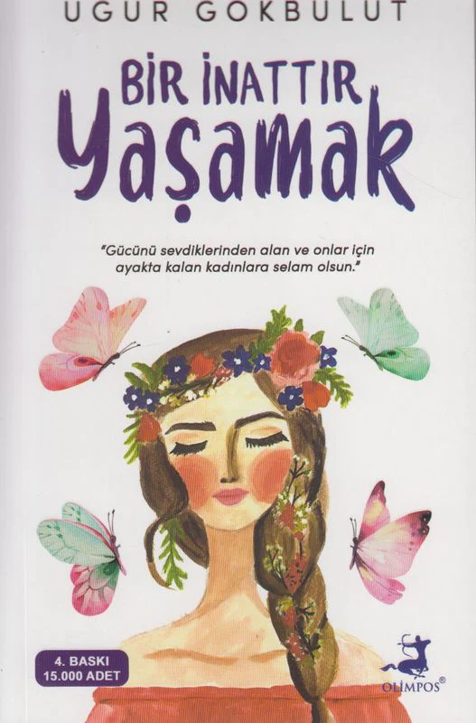 Bir inattir Yasamak