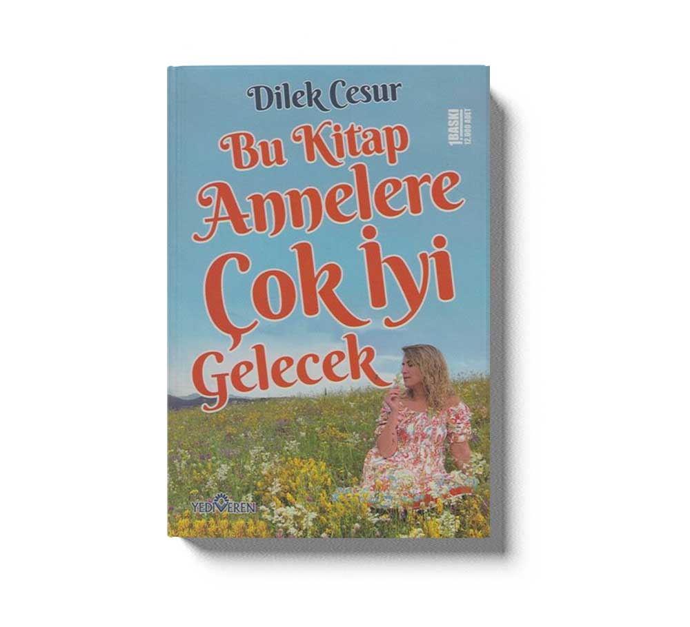 Bu Kitap Annelere Çok Iyi Gelecek