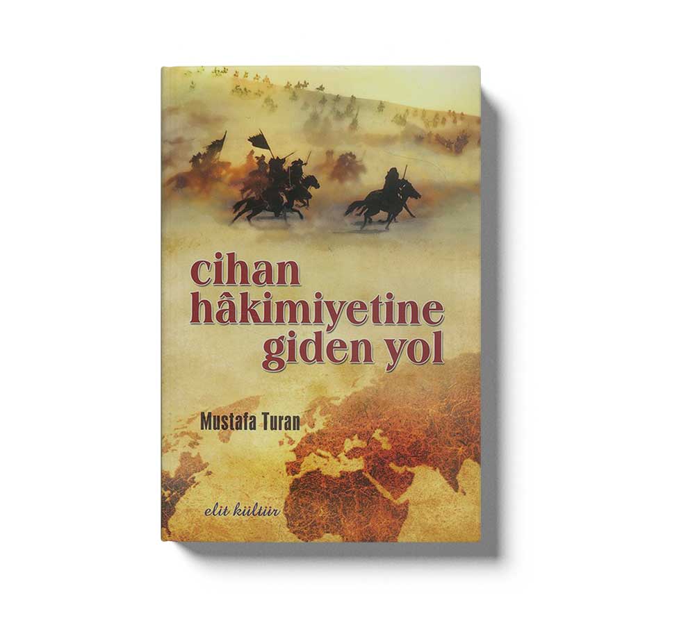 Cihan Hakimiyetine Giden Yol