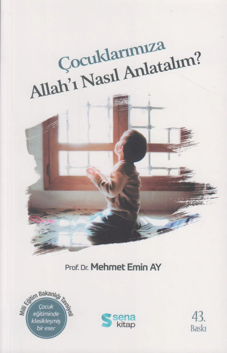 Cocuklarimiza Allah'I Nasil Anlatalim?