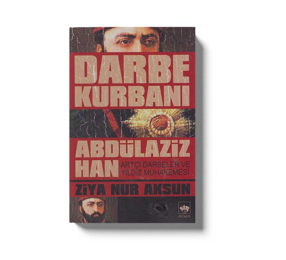 Darbe Kurbani Abdülaziz Han