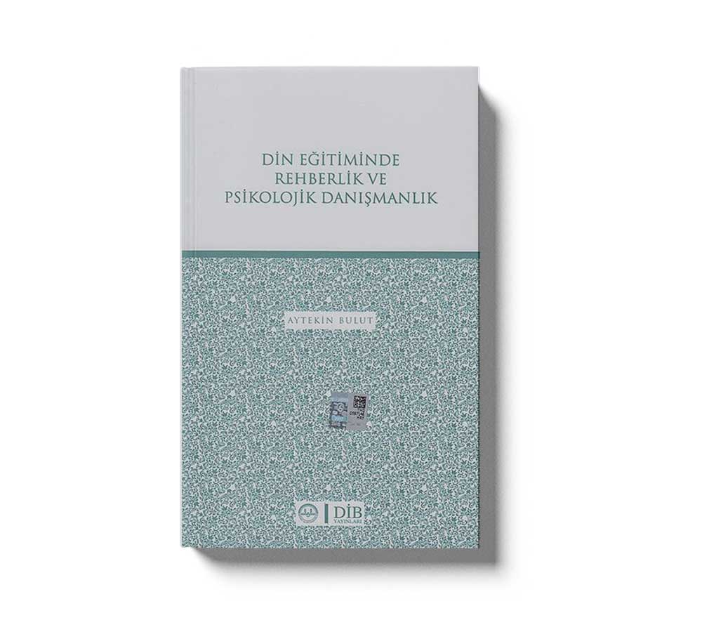 Din Egitiminde Rehberlik Ve Psikolojik Danismanlik