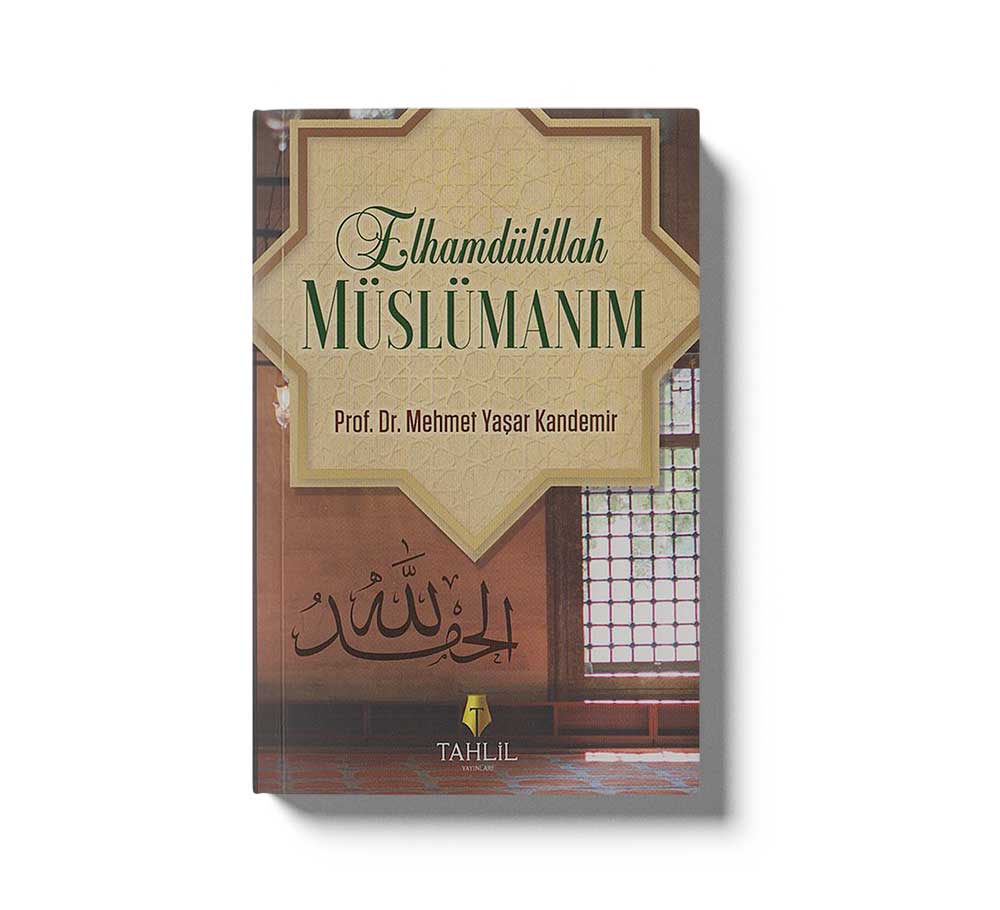 Elhamdülillah Müslümanım