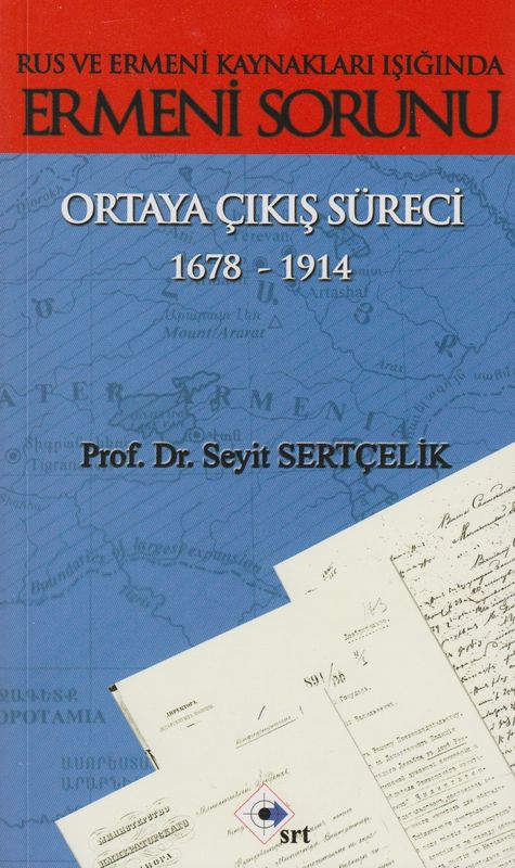 Ermeni Sorunu Ortaya Cikis Süreci 1678-1914 - Image 2