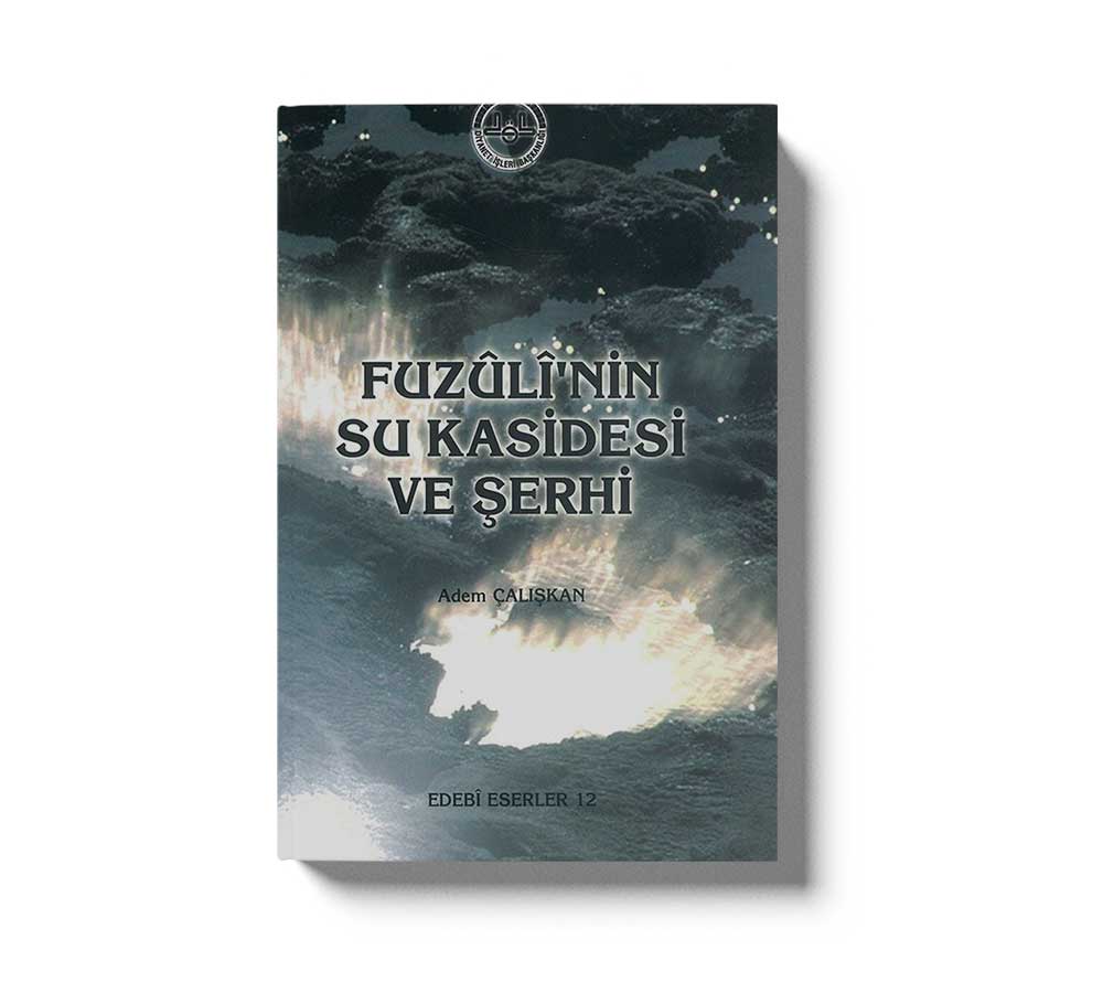 Fuzuli'nin Su Kasidesi Ve Şerhi