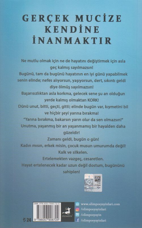 Gercek Mucize Kendine Inanmaktir Hayat Bir Gün oda Bugün - Image 2