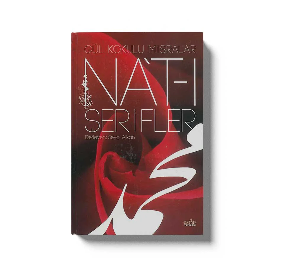 Gül Kokulu Misralar Nat-I Şerifler