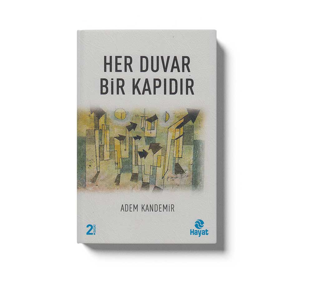 Her Duvar Bir Kapidir