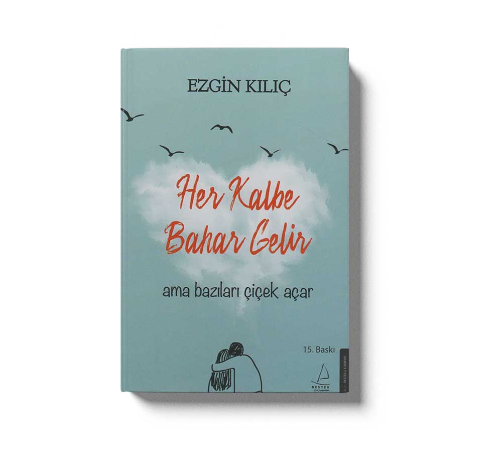 Her Kalbe Bahar Gelir