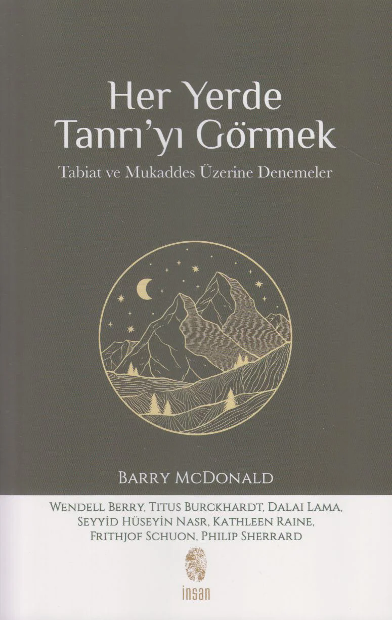 Her Yerde Tanriyi Görmek