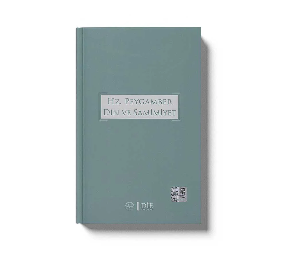 Hz.Peygamber Din Ve Samimiyet