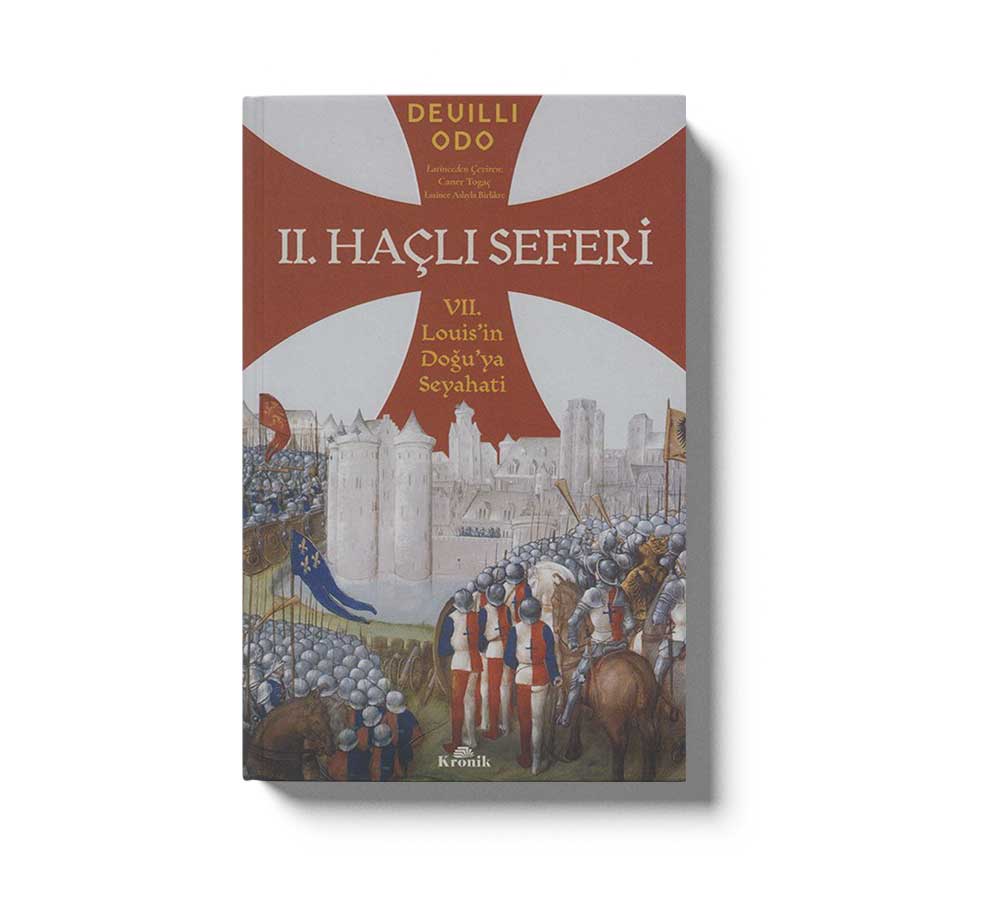 II Haçli Seferi VII louisin Doguya Seyahati