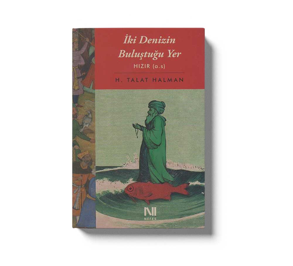 Iki Denizin Bulustugu Yer Hizir (A. S)