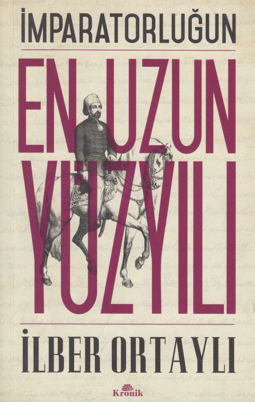 Imparatorlugun En Uzun Yüzyili
