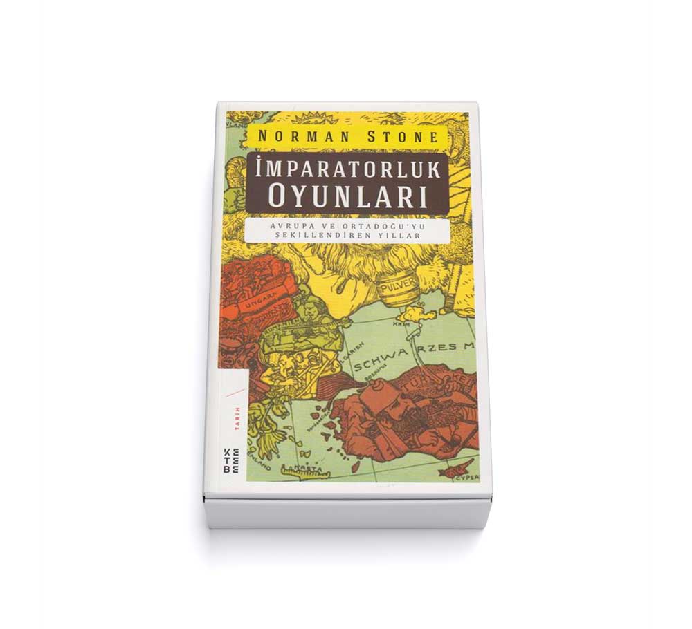 Imrapatorluk Oyunlari Avrupa ve Ortadoguyu Sekillendiren Yillar