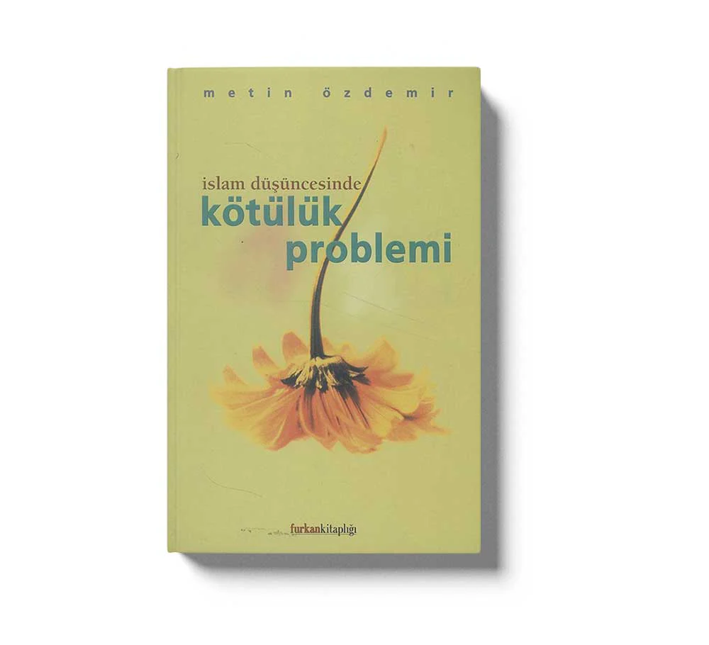 Islam Düsüncesinde Kötülük Problemi