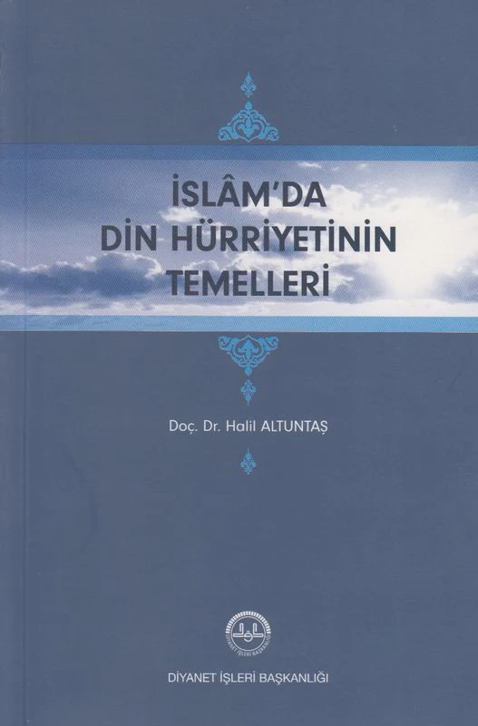 Islamda Din Hürriyetin Temelleri