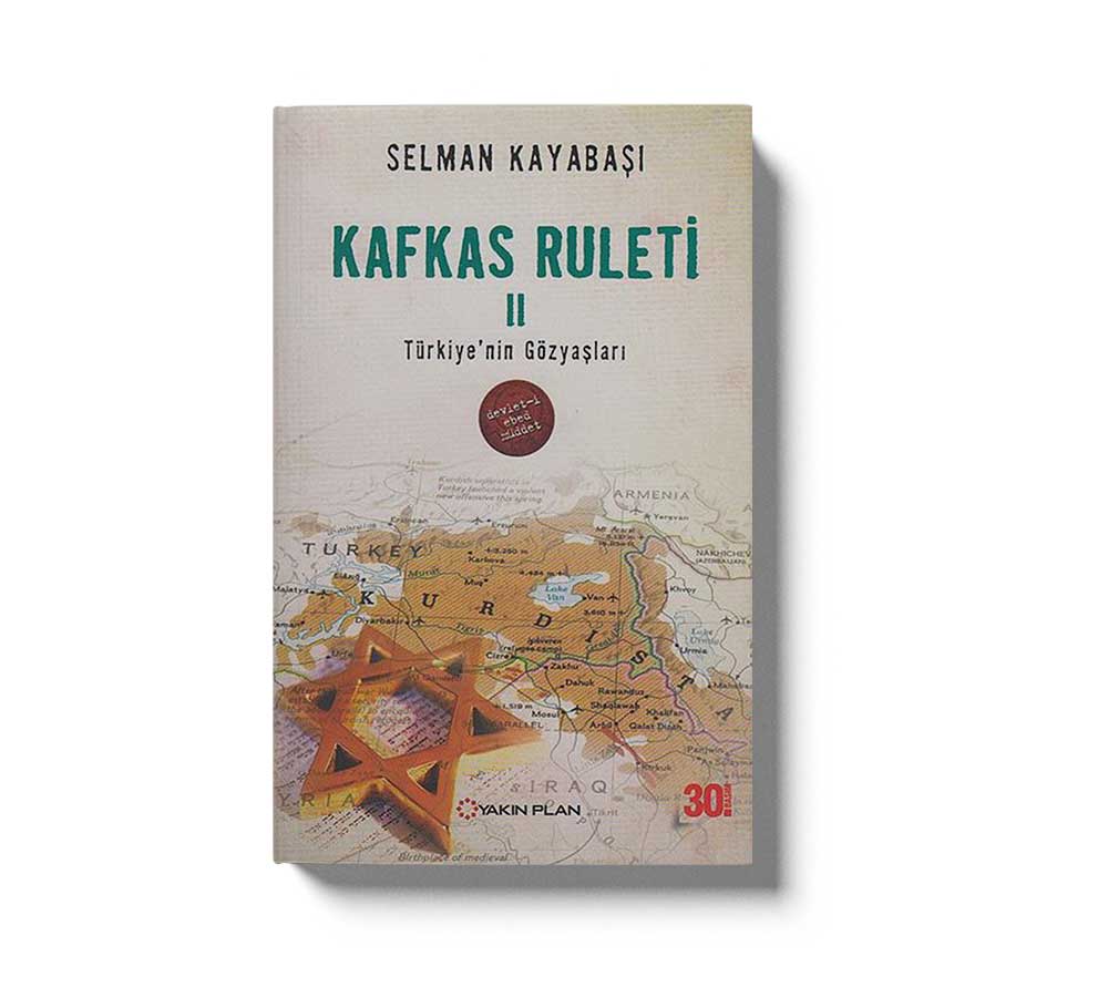 Kafkas Ruleti-2 Türkiye Nin Gözyaslari