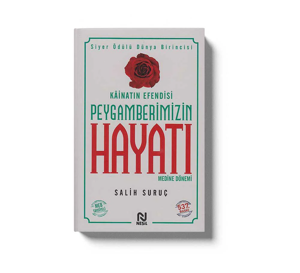 Kainatin Efendisi Peygamberimizin Hayati 2 Medine Dönemi