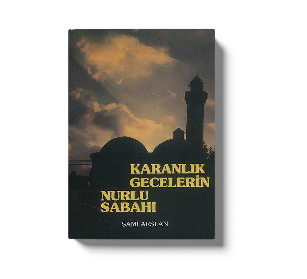 Karanlık Gecelerin Nurlu Sabahı