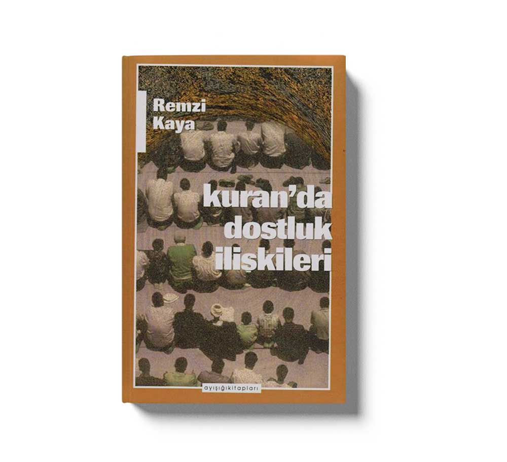 Kuran`Da Dostluk Iliskileri