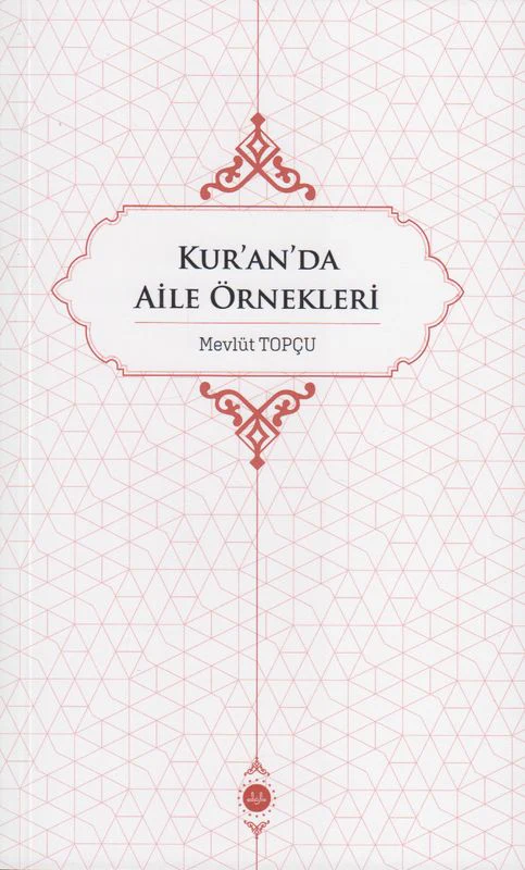 Kuranda Aile Örnekleri
