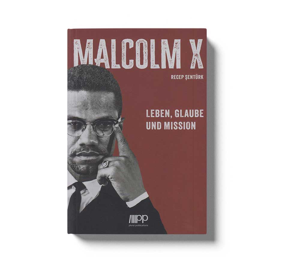 Malcolm X - Leben, Glaube und Mission
