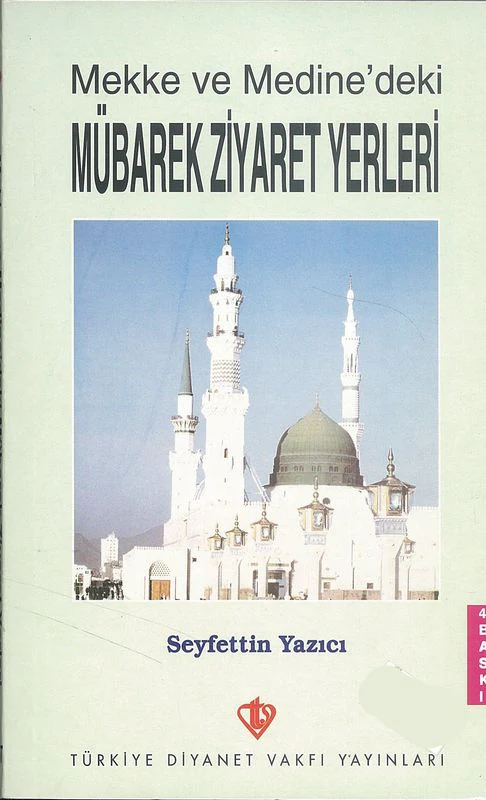 Mekke Ve Medineki Mubarek Ziyaret Yerleri - Image 2
