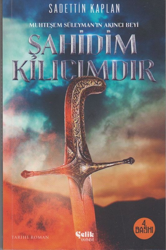 Muhtesem Süleyman`In Akinci Beyi Sahidim Kilicimdir - Image 2