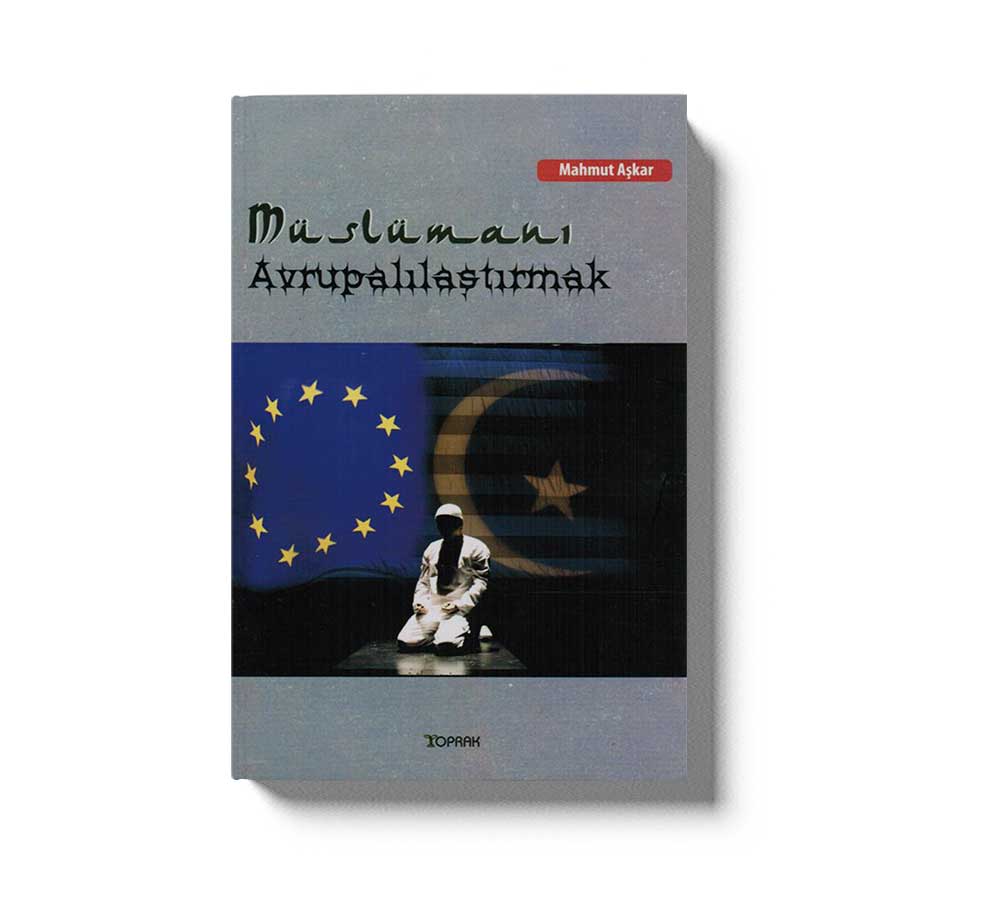 Müslümani Avrupalilastirmak