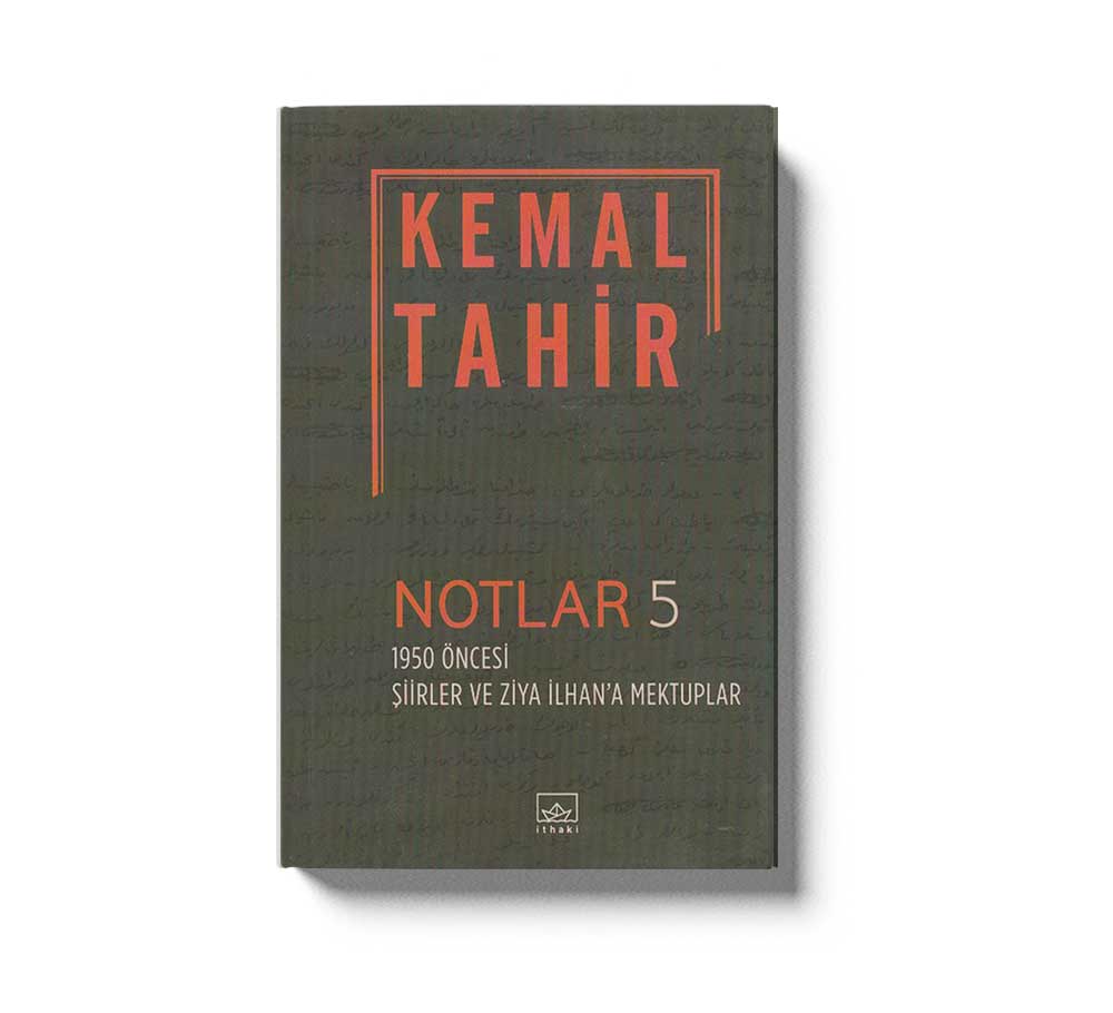 Notlar 5 1950 Öncesi Siirler Ve Ziya Ilhana Mektuplar
