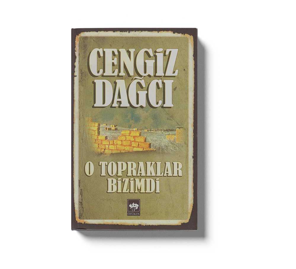 O Topraklarda Bizimdi