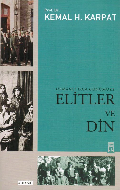 Osmanli`dan Günümüze Elitler Ve Din