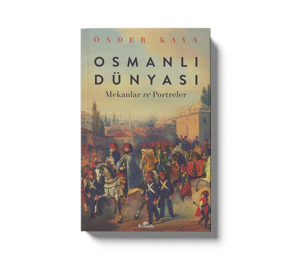 Osmanli Dünyasi Mekanlar Ve Portreler