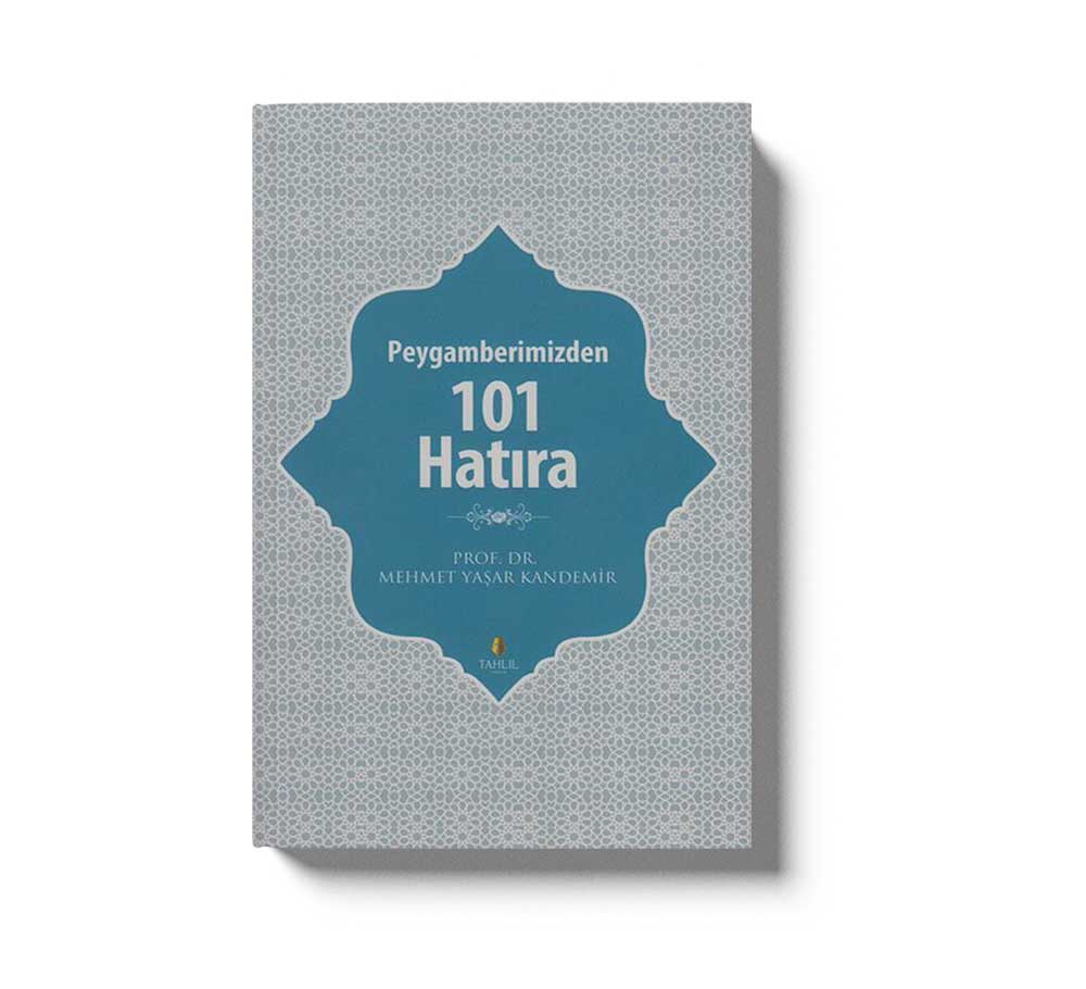 Peygamberimizden 101 Hatıra