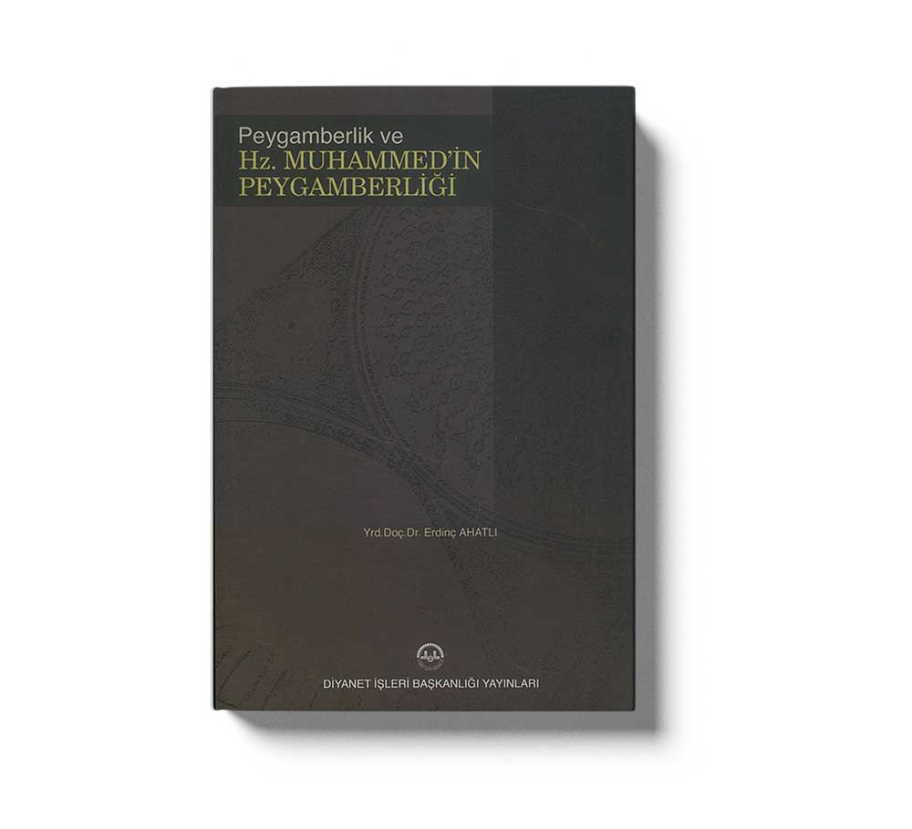 Peygamberlik ve Hz Muhammed`In Peygamberliği