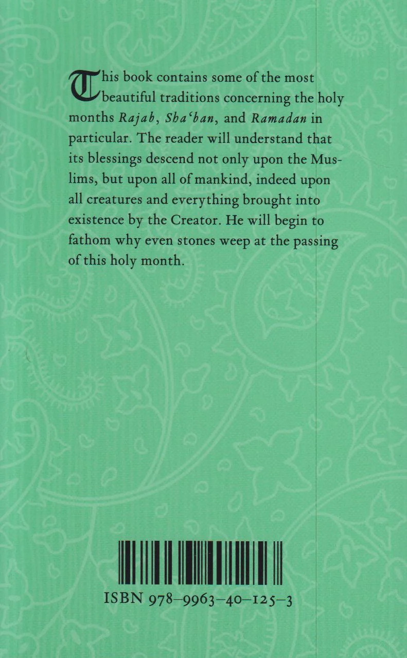 Ramadan: The Three Holy Months of Rajab, Sha‘ban, Ramadan - Image 2