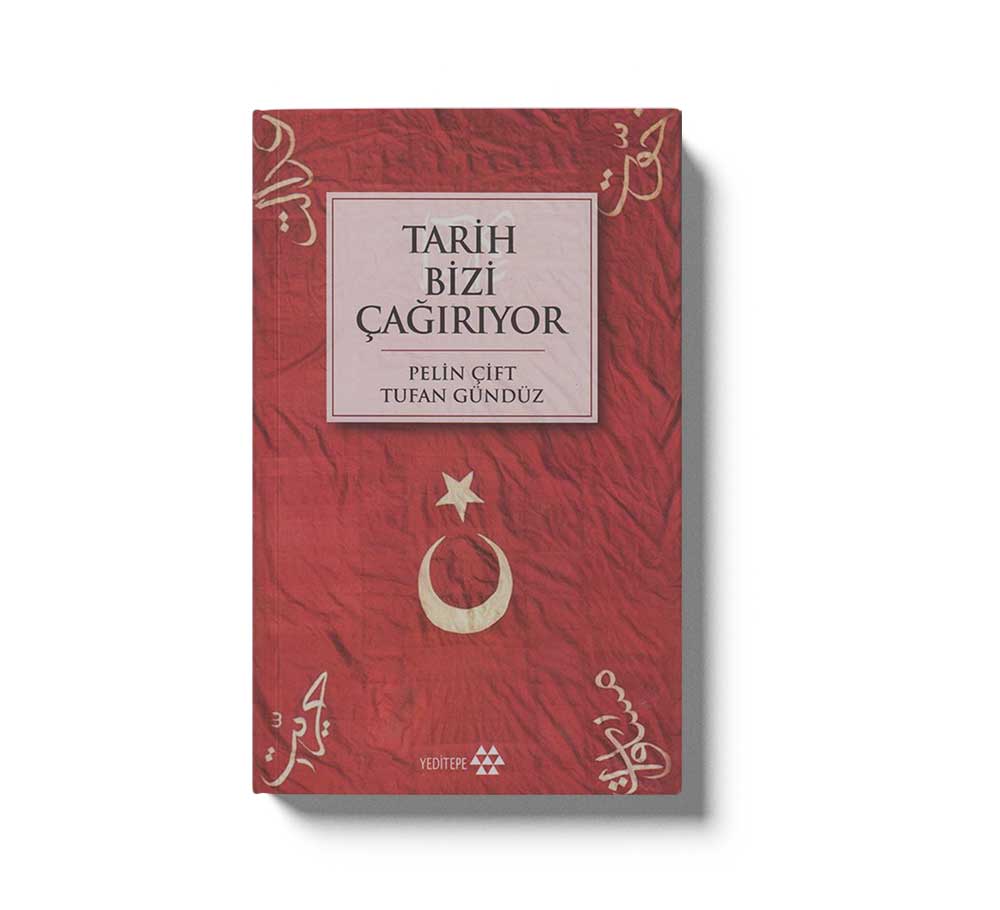 Tarih Bizi Cagiriyor