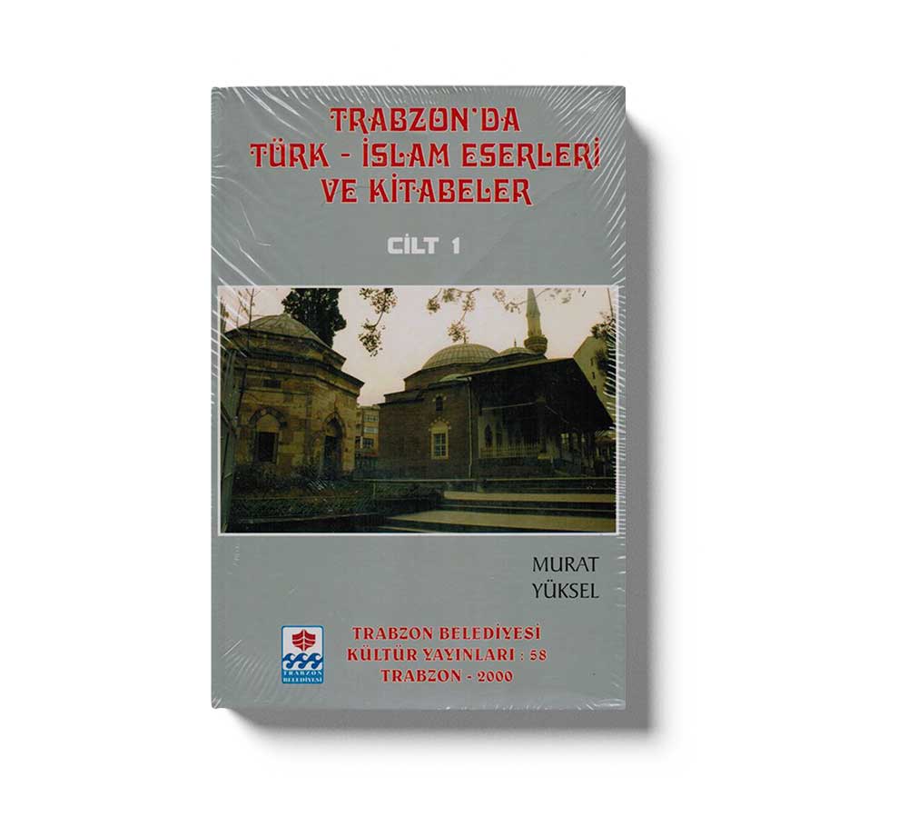 Trabzon'da Türk - İslam Eserleri ve Kitabeler - Image 2