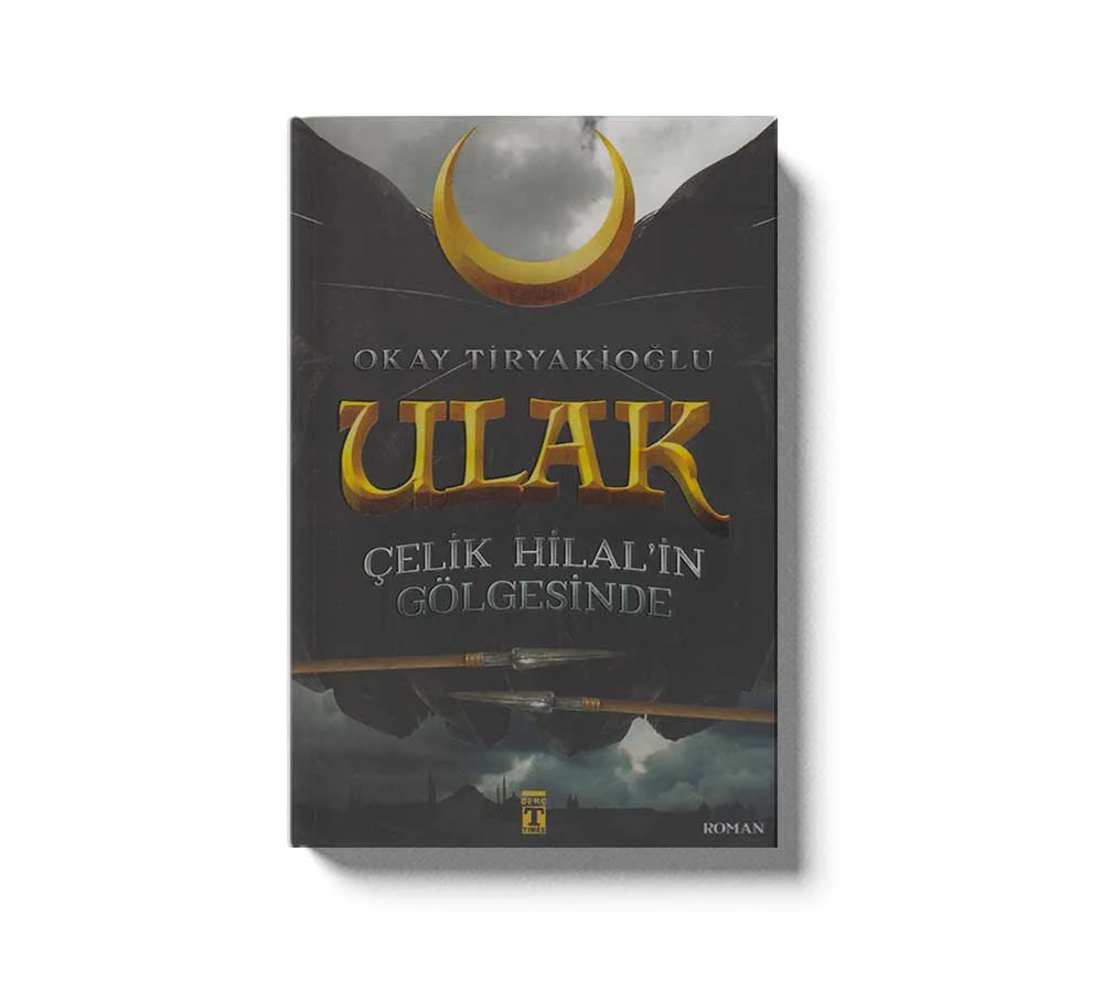 Ulak-Celik Hilalin Gölgesinde