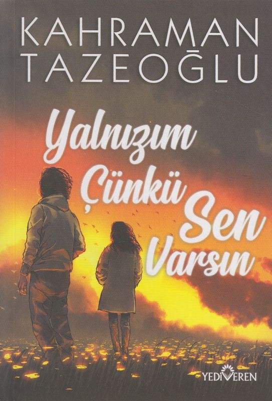 Yanlizim Cünkü Sen Varsin