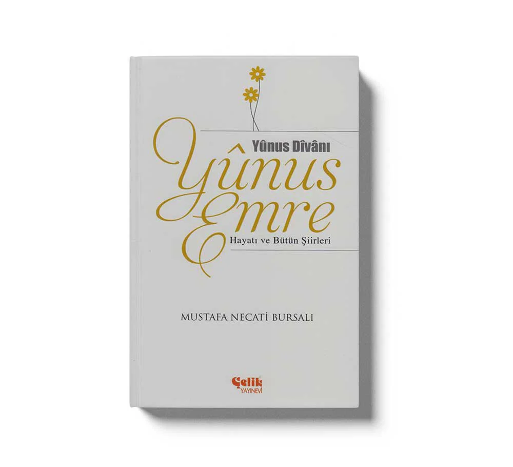 Yunus Divani, Yunus Emre Hayatı ve Bütün Şiirler