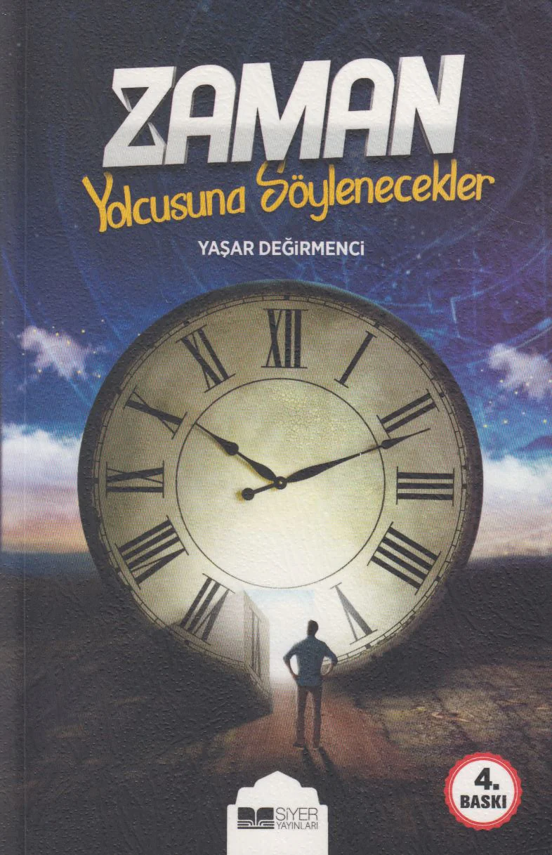 Zaman Yolcusuna Söyleyecekler